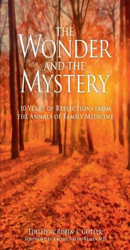 Picture of The Wonder and the Mystery: 10 Years of Reflections from the Annals of Family Medicine