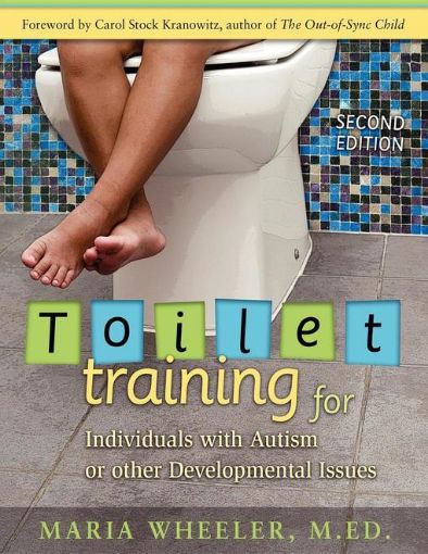 Picture of Toilet Training for Individuals with Autism or Other Developmental Issues: Second Edition