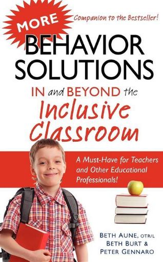 Picture of More Behavior Solutions In and Beyond the Inclusive Classroom: A Must-Have for Teachers and Other Educational Professionals!