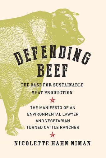 Picture of Defending Beef: The Case for Sustainable Meat Production