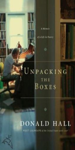 Picture of Unpacking the Boxes: A Memoir of a Life in Poetry