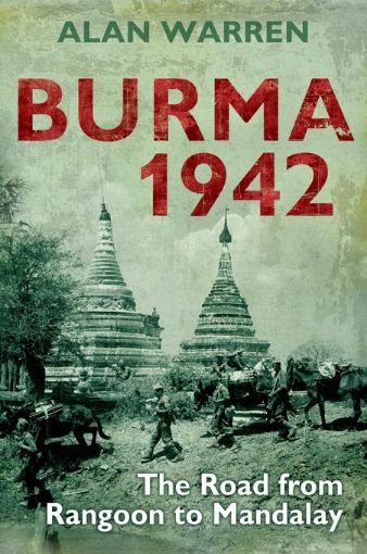 Picture of Burma 1942: The Road from Rangoon to Mandalay