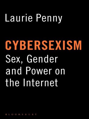 Picture of Cybersexism: Sex, Gender and Power on the Internet