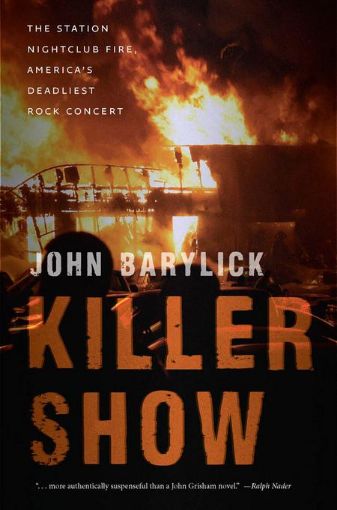 Picture of Killer Show: The Station Nightclub Fire, America's Deadliest Rock Concert