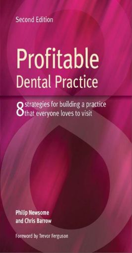 Picture of Profitable Dental Practice 2e: 8 strategies for building a practice that everyone loves to visit