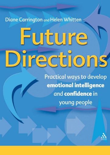 Picture of Future Directions: Practical Ways to Develop Emotional Intelligence and Confidence in Young People