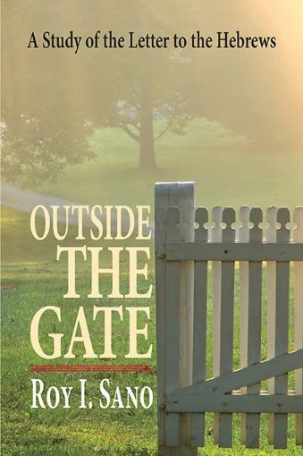 Picture of Outside the Gate: A Study of the Letter to the Hebrews