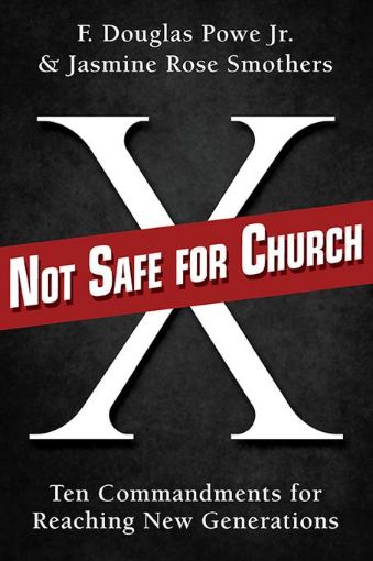 Picture of Not Safe for Church: Ten Commandments for Reaching New Generations