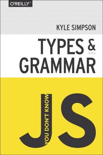 Picture of You Don't Know JS: Types & Grammar