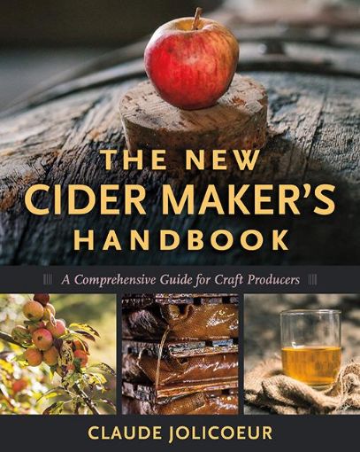 Picture of The New Cider Maker's Handbook: A Comprehensive Guide for Craft Producers