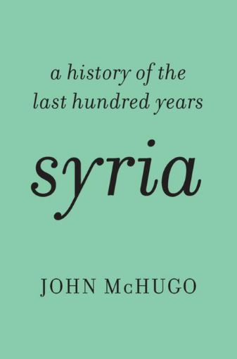 Picture of Syria: A History of the Last Hundred Years