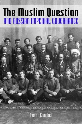 Picture of The Muslim Question and Russian Imperial Governance