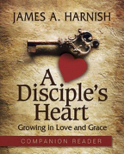Picture of A Disciple's Heart - Companion Reader: Growing in Love and Grace