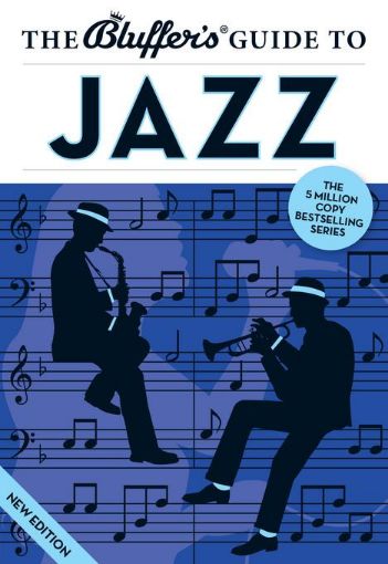 Picture of The Bluffer's Guide to Jazz