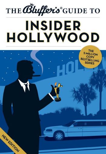 Picture of The Bluffer's Guide to Insider Hollywood