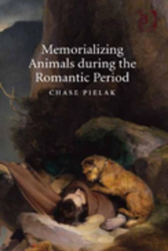 Picture of Memorializing Animals during the Romantic Period
