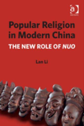 Picture of Popular Religion in Modern China: The New Role of Nuo
