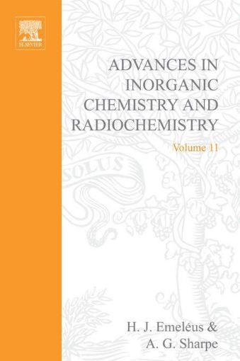 Picture of ADVANCES IN INORGANIC CHEMISTRY AND RADIOCHEMISTRY VOL 11