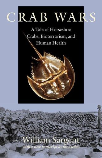 Picture of Crab Wars: A Tale of Horseshoe Crabs, Bioterrorism, and Human Health