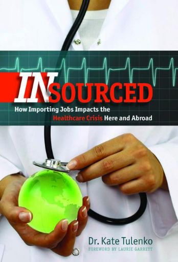 Picture of Insourced: How Importing Jobs Impacts the Healthcare Crisis Here and Abroad