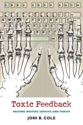 Picture of Toxic Feedback: Helping Writers Survive and Thrive