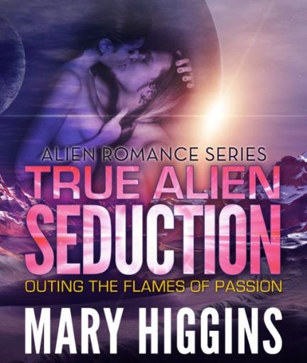 Picture of True Alien Seduction: Outing the Flames of Passion