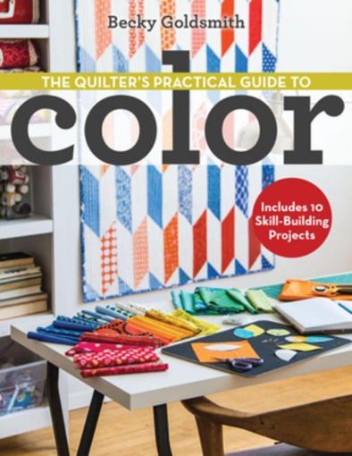 Picture of The Quilter's Practical Guide to Color: Includes 10 Skill-Building Projects