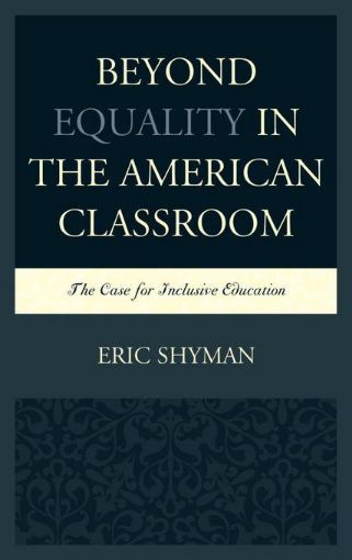 Picture of Beyond Equality in the American Classroom: The Case for Inclusive Education