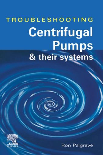 Picture of TROUBLESHOOTING CENTRIFUGAL PUMPS AND THEIR SYSTEMS