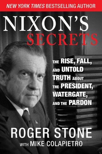 Picture of Nixon's Secrets: The Rise, Fall, and Untold Truth about the President, Watergate, and the Pardon