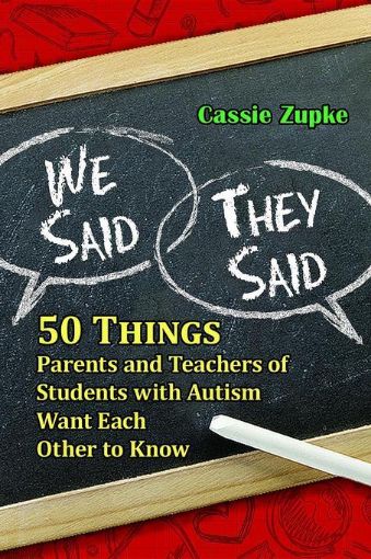 Picture of We Said, They Said: 50 Things Parents and Teachers of Students with Autism Want Each Other to Know