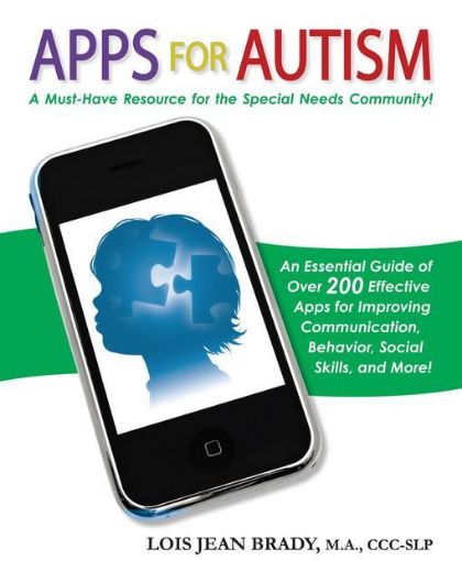 Picture of Apps for Autism: An Essential Guide to Over 200 Effective Apps for Improving Communication, Behavior, Social Skills, and More!
