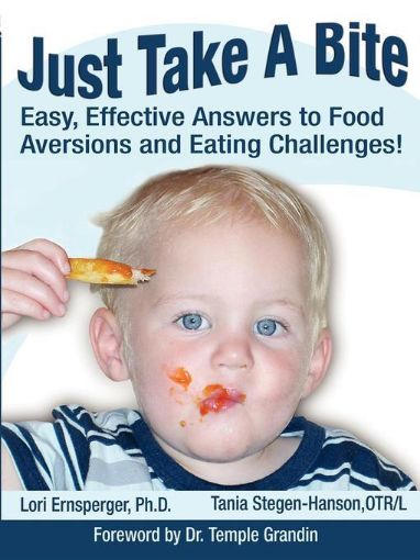 Picture of Just Take a Bite: Easy, Effective Answers to Food Aversions and Eating Challenges!