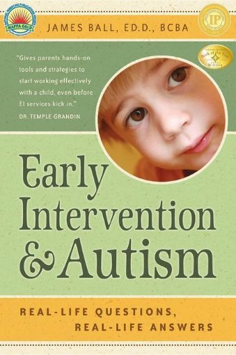 Picture of Early Intervention and Autism: Real-Life Questions, Real-Life Answers