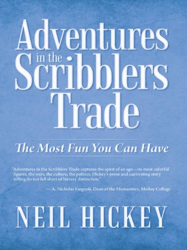 Picture of Adventures in the Scribblers Trade: The Most Fun You Can Have