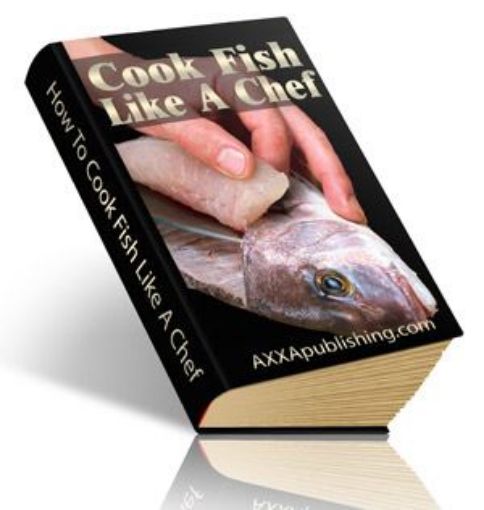 Picture of How To Cook Fish Like A Chef!