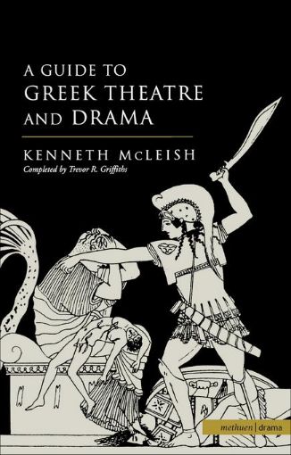 Picture of Guide To Greek Theatre And Drama