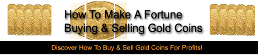 Picture of How To Make Fortunes Buying And Selling Gold Coins