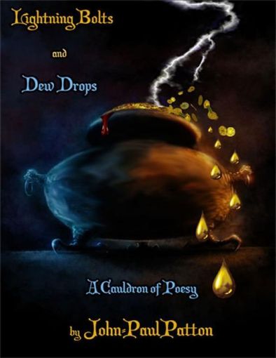 Picture of Lightning Bolts and Dew Drops: A Cauldron of Poesy