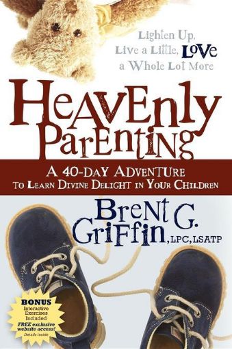 Picture of Heavenly Parenting: A 40-Day Adventure to Learn Divine Delight in Your Children