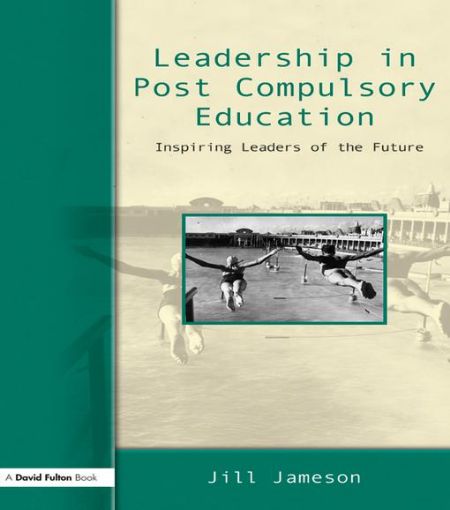 Picture of Leadership in Post-Compulsory Education: Inspiring Leaders of the Future