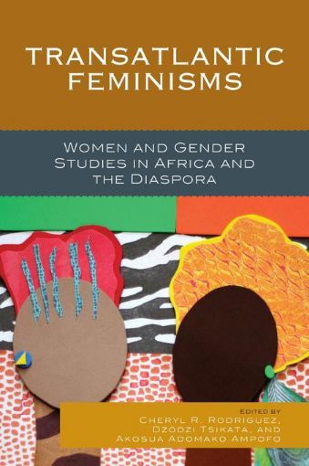Picture of Transatlantic Feminisms: Women and Gender Studies in Africa and the Diaspora