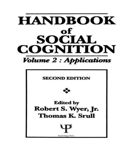 Picture of Handbook of Social Cognition, Second Edition: Volume 2: Applications