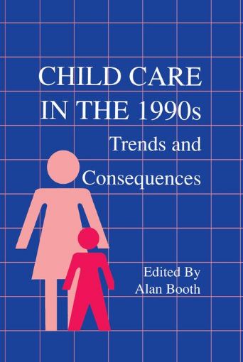 Picture of Child Care in the 1990s: Trends and Consequences