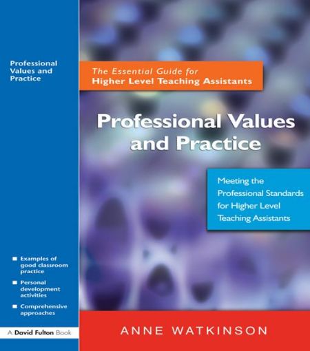 Picture of Professional Values and Practice: The Essential Guide for Higher Level Teaching Assistants