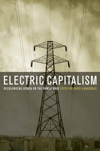 Picture of Electric Capitalism: Recolonising Africa on the Power Grid