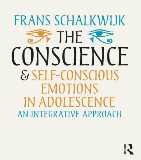 Picture of The Conscience and Self-Conscious Emotions in Adolescence: An integrative approach