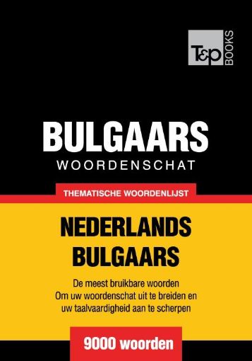 Picture of Thematische woordenschat Nederlands-Bulgaars - 9000 woorden