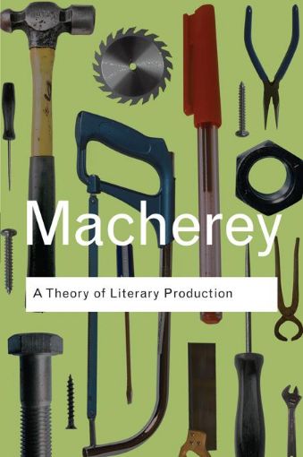 Picture of A Theory of Literary Production
