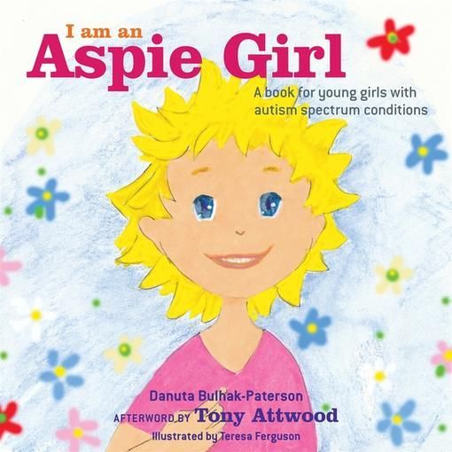 Picture of I am an Aspie Girl: A book for young girls with autism spectrum conditions